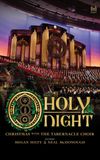 O Holy Night: Christmas with The Tabernacle Choir