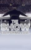 THE SHOW: California Love