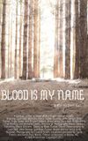 Blood Is My Name