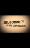 Sean Connery: In His Own Words