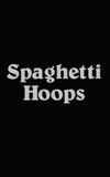 Spaghetti Hoops