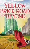 The Yellow Brick Road and Beyond