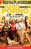 The Gang Makes A Porno: A DP XXX Parody