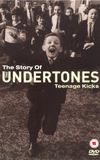 The Story of the Undertones - Teenage Kicks