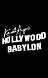 Kenneth Anger’s Hollywood Babylon