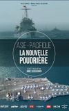 Asie-Pacifique - la nouvelle poudrière