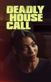 Deadly House Call