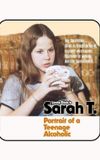 Sarah T. - Portrait of a Teenage Alcoholic