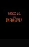 Eastwood & Co.: Making 'Unforgiven'