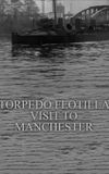 Torpedo Flotilla Visit to Manchester