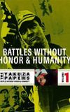 Battles Without Honor and Humanity