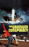 The Uranium Conspiracy