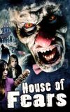 House of Fears