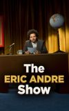 The Eric Andre Show