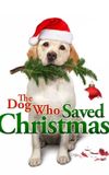 The Dog Who Saved Christmas