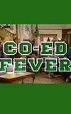 Co-Ed Fever