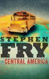 Stephen Fry in Central America