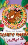 Wild About Safety: Timon and Pumbaa Safety Smart Healthy & Fit!