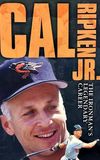 Cal Ripken Jr - The Ironman's Legendary Career