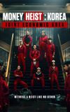 Money Heist: Korea - Joint Economic Area