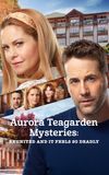 Aurora Teagarden Mysteries: Reunited and It Feels So Deadly