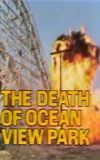 The Death of Ocean View Park