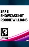 Robbie Williams - SRF 3 Showcase