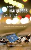 Como mariposas en la luz