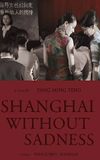 Shanghai Without Sadness