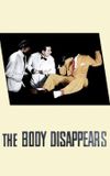 The Body Disappears