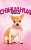 Chihuahua: The Movie