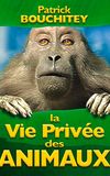 La vie privée des animaux