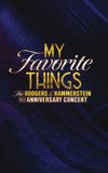 My Favorite Things: The Rodgers & Hammerstein 80th Anniversary Concert