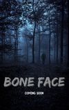 Bone Face