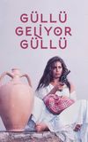 Güllü Geliyor Güllü