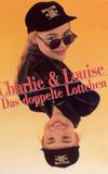 Charlie & Louise - Das doppelte Lottchen