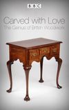 Carved with Love: The Genius of British Woodwork