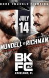 BKFC 47: Mundell vs. Richman