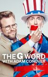 The G Word with Adam Conover