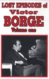 Lost Episodes of Victor Borge - Volume One