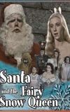 Santa and the Fairy Snow Queen