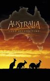 Australia: Land Beyond Time