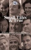 Small Tales & True