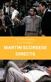 Martin Scorsese Directs