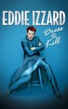 Eddie Izzard: Dress to Kill