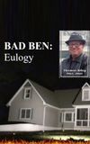 Bad Ben: Eulogy