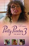 Pretty Peaches 3: The Quest