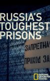 Inside: Russia's Toughest Prisons