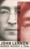 John Lennon: Murder Without a Trial