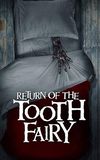 Return of the Tooth Fairy